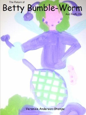cover image of Betty Bumble-Worm And Firefly Flip